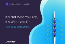 It’s Not Who You Are: It’s What You Do, From Roles to Workflows It’s Not Who You Are: It’s What You Do, From Roles to Workflows