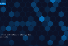 A hybrid and multicloud strategy for architects