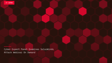 Cyber Expert Panel Examines SolarWinds Attack Webinar On Demand